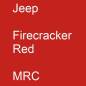 Preview: Jeep, Firecracker Red, MRC.